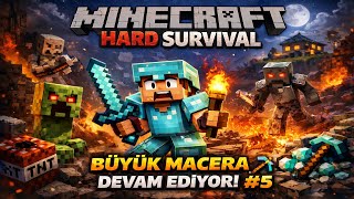 Minecraft Hard Survival Türkçe #5 | Büyük Macera Devam Ediyor! ⛏️