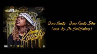 Supa Knasty Intro Prod By Da Beatbakerz