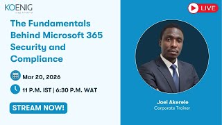 The Fundamentals Behind Microsoft 365 Security and Compliance