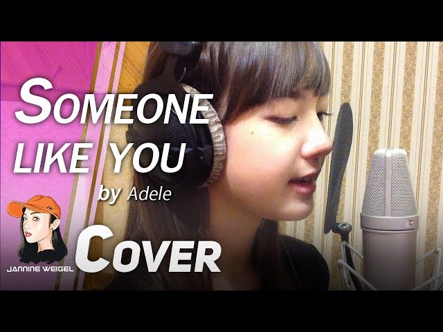 Someone Like You - Adele cover by 12 y/o Jannine Weigel class=
