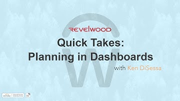 QUICK TAKES | Planning in Dashboards | Workday Adaptive Planning | Revelwood