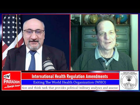 James Roguski: INT Health Regs Amend  & Exiting the WHO, New Paradigms w:Sargis Sangari EP #143