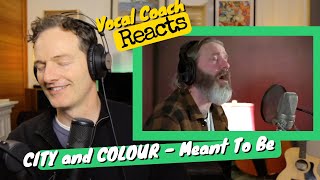 Reaction to CITY AND COLOUR "Meant To Be" stuns vocal coach