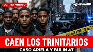 Golpe A Los Trinitarios Imputados Por El Caso De Ariela La Langosta Y Atraco A Bulin 47 En Ny
