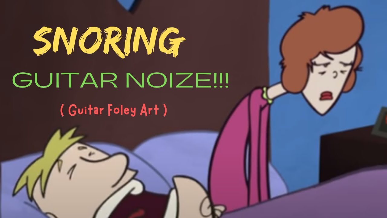 SNORING GUITAR NOIZE!!! [ Guitar Foley Art ] # shorts - YouTube