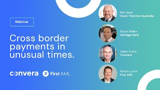 Convera X First AML Webinar: Cross border payments in unusual times