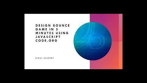 Design Bounce game in 4 minutes using JavaScript, code.org Coding for Beginners