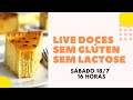 RESPONDENDO DÚVIDAS SOBRE DOCES SEM GLÚTEN E SEM LACTOSE