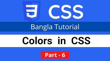 Colors in CSS || CSS3 Bangla tutorial 006