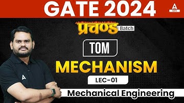 GATE 2024 | TOM: Mechanism in Mechanical Engineering #1 By Mukesh Sir