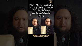 Throat Singing Mantra for Healing, Illness, Liberation &amp; the End of Suffering | Om Tayata Bekandze