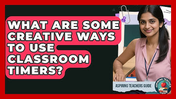 What Are Some Creative Ways To Use Classroom Timers? - Aspiring Teacher Guide