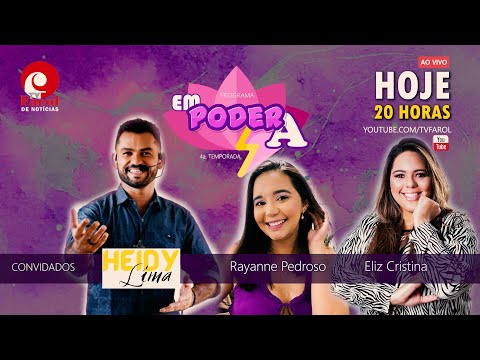 PROGRAMA EMPODERA com HEIDY LIMA, RAYANNE PEDROSO E ELIZ CRISTINA