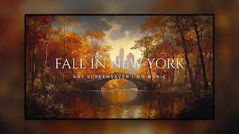 TV Screensaver | Autumn Bridge: Fall Serenity in Central Park – 1 Hour of Relaxing Art
