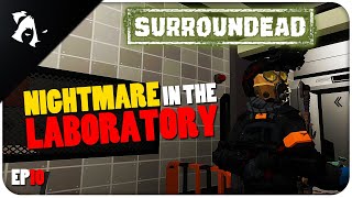 NIGHTMARE IN THE LABORATORY! | SURROUNDEAD | EP10