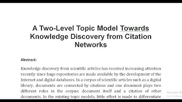 A Two Level Topic Model Towards Knowledge Discovery from Citation Networks