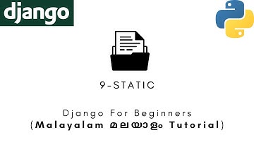 Django | MALAYALAM TUTORIAL | 9 - STATIC | Python Web Framework