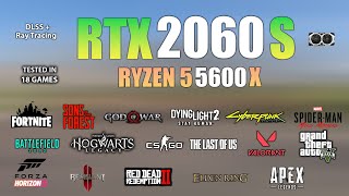 RTX 2060 Super + Ryzen 5 5600X : Test in 18 Games in 2023