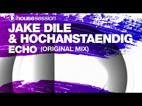 Ver Jake Dile & Hochanstaendig - Echo (Original Mix) no YouTube