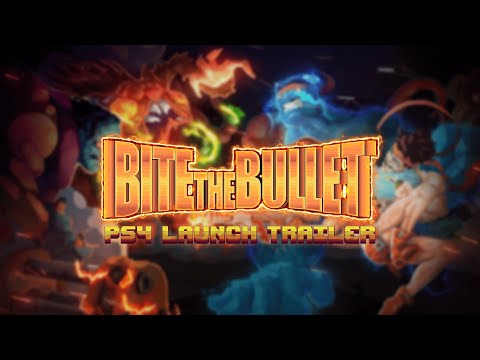 Bite the Bullet (PS4 Launch Trailer)