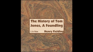 History of Tom Jones, A Foundling - Henry Fielding