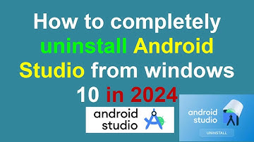 How to completely uninstall android studio