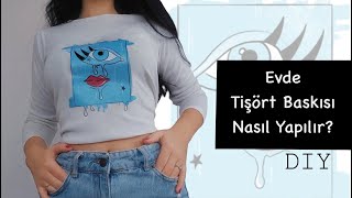 Diy Evde Tişört Baskısı Nasıl Yapılır ?
