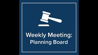 February 28, 2022 Planning Board Meeting February 28, 2022 Planning Board Meeting
