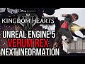 Kingdom Hearts 4 News - Unreal Engine 5, Verum Rex, Next Information & More!