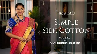 Simple Silk Cotton Sarees | Prashanti | 23 Nov 2023