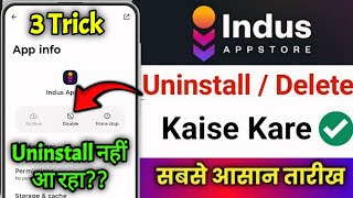 Indus App Store Delete Kaise Kare | How to delete Indus app permanently | Indus App ko Uninstall 