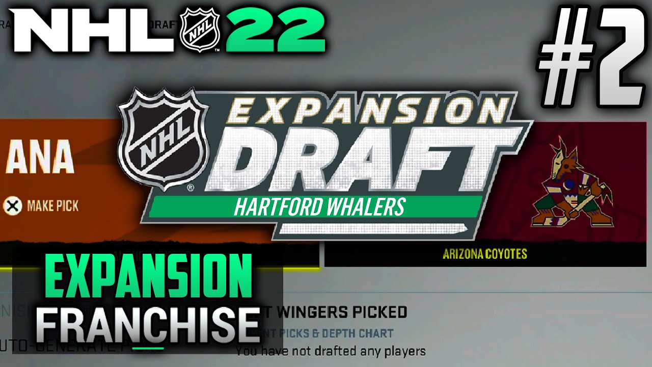 NHL 22 Expansion Franchise | Hartford Whalers | EP2 | EXPANSION DRAFT