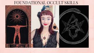 Foundational Skills Every Occultist Needs