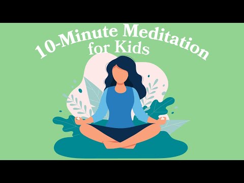 10-Minute Meditation For Kids