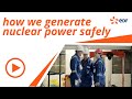 How we generate nuclear power safely