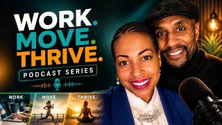 WORK. MOVE. THRIVE. | Ep. 1 — Building a Wellness Coworking Space as a Black Couple