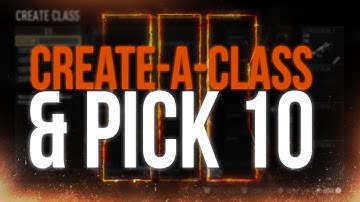 Call of Duty: Black Ops 3 Create-a-Class & Pick 10 Info!