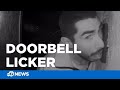 Man Caught by Security Camera licking a Doorbell for 3 Hours