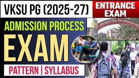 VKSU PG Entrance Exam-2025||M.A/M.Sc/M.Com Admission (2025-27) Exam Pattern & Syllabus