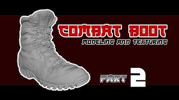 Combat Boots Modeling and Texturing - Part 002