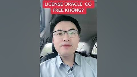 License Oracle có free không| Trần Văn Bình Oracle Database Master #shorts #tranvanbinh #oracle