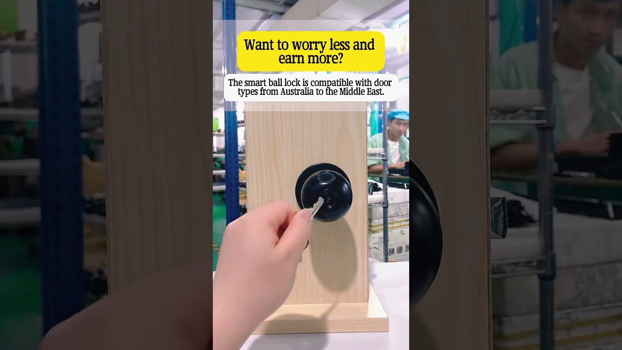 The smart ball lock is compatible with door types from Australia to the Middle East.