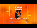 Salha Ft Udoudo Kuolewa Official Audio