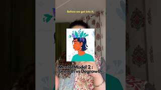 Mental model 2! #india #growth #degrowth #economy #climatechange #war #vlog #learn #scienceandtech