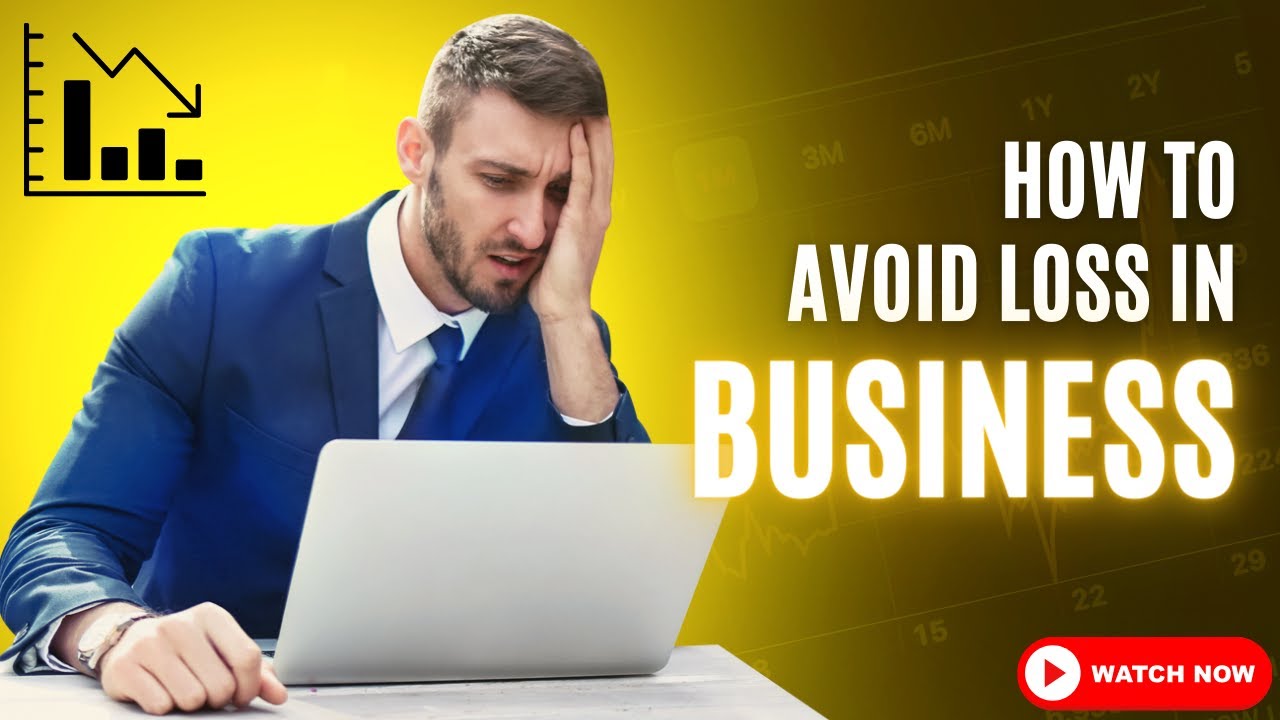Avoiding loss in business - YouTube