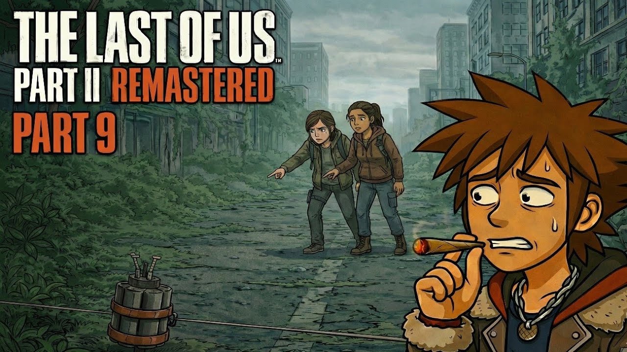 Let´s Play THE LAST OF US PART Ⅱ REMASTERED Part 9 SPRENGFALLEN & LEICHEN | Danjo420