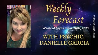 Energy Forecast for the Week of Sept 27th with Psychic/Medium, Danielle Garcia