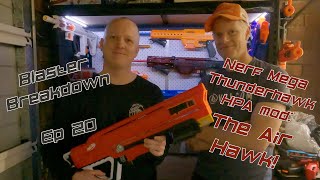Blaster Breakdown 20 August 2021 - Nerf Mega Thunder Air Hawk Hpa Mod
