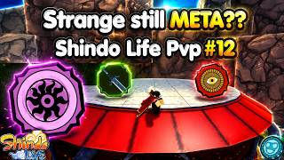Strange Is OP! | Shindo Life Pvp #12