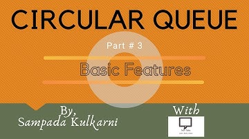 Basic Features of Circular Queue | Part 3 | Circular Queue | Data Structures